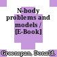N-body problems and models / [E-Book]