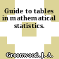 Guide to tables in mathematical statistics.