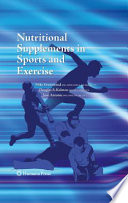 Nutritional Supplements in Sports and Exercise [E-Book] /