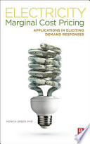 Electricity marginal cost pricing [E-Book] : applications in eliciting demand responses /