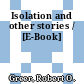 Isolation and other stories / [E-Book]