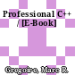 Professional C++ / [E-Book]
