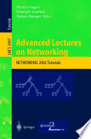 Advanced Lectures on Networking [E-Book] : NETWORKING 2002 Tutorials /