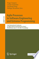 Agile Processes in Software Engineering and Extreme Programming [E-Book] : 22nd International Conference on Agile Software Development, XP 2021, Virtual Event, June 14-18, 2021, Proceedings /