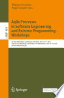 Agile Processes in Software Engineering and Extreme Programming - Workshops [E-Book] : XP 2022 Workshops, Copenhagen, Denmark, June 13-17, 2022, and XP 2023 Workshops, Amsterdam, The Netherlands, June 13-16, 2023, Revised Selected Papers /