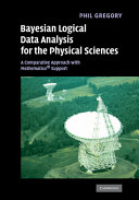 Bayesian logical data analysis for the physical sciences : a comparative approach with mathematica support /