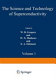 The science and technology of superconductivity. 1 : proceedings of a summer course : Washington, DC, 13.08.71-26.08.71.