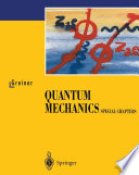 Quantum Mechanics [E-Book] : Special Chapters /