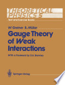 Theoretical Physics Text and Exercise Books [E-Book] : Volume 5: Gauge Theory of Weak Interactions /