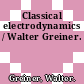 Classical electrodynamics / Walter Greiner.