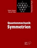 Quantenmechanik : Symmetrien /