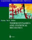 Thermodynamics and statistical mechanics /
