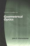 Field guide to geometrical optics /