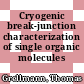 Cryogenic break-junction characterization of single organic molecules /
