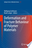 Deformation and Fracture Behaviour of Polymer Materials [E-Book] /