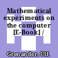 Mathematical experiments on the computer [E-Book] /