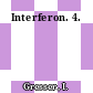 Interferon. 4.