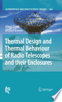 Thermal Design and Thermal Behaviour of Radio Telescopes and their Enclosures [E-Book] /