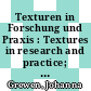 Texturen in Forschung und Praxis : Textures in research and practice; proceedings of the international symposium, Clausthal-Zellerfeld, October 2-5, 1968 /