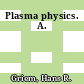Plasma physics. A.