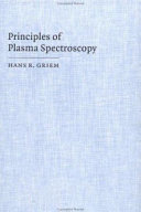 Principles of plasma spectroscopy /
