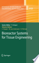 Bioreactor Systems for Tissue Engineering [E-Book] /