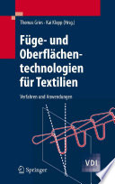 Füge- und Oberflächentechnologien für Textilien [E-Book] : Verfahren und Anwendungen /