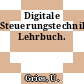 Digitale Steuerungstechnik: Lehrbuch.