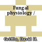 Fungal physiology /
