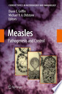 Measles [E-Book] : Pathogenesis and Control /