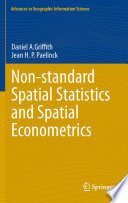 Non-standard Spatial Statistics and Spatial Econometrics [E-Book] /
