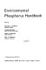 Environmental phosphorus handbook /