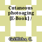 Cutaneous photoaging [E-Book] /