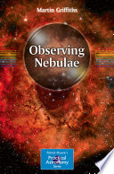 Observing Nebulae [E-Book] /
