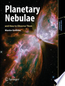 Planetary Nebulae and How to Observe Them [E-Book] /