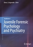 Handbook of juvenile forensic psychology and psychiatry /