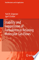 Stability and Suppression of Turbulence in Relaxing Molecular Gas Flows [E-Book] /