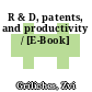 R & D, patents, and productivity / [E-Book]
