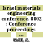 Israel materials engineering conference. 0002 : Conference proceedings : Beersheva, 21.02.84-23.02.84.