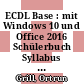 ECDL Base : mit Windows 10 und Office 2016 Schülerbuch Syllabus 1 und 5 [E-Book] /