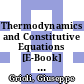 Thermodynamics and Constitutive Equations [E-Book] : Lectures Given at the 2nd 1982 Session of the Centro Internationale Matematico Estivo (C.I.M.E.) Held at Noto, Italy, June 23 – July 2, 1982 /