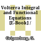 Volterra Integral and Functional Equations [E-Book] /