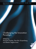 Challenging the innovation paradigm [E-Book] /