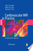 Cardiovascular MRI in Practice [E-Book] : A Teaching File Approach /