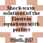 Shock-wave solutions of the Einstein equations with perfect fluid sources : existence and consistency by a locally inertial Glimm scheme [E-Book] /