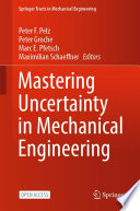 Mastering Uncertainty in Mechanical Engineering [E-Book] /