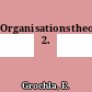 Organisationstheorie. 2.