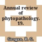 Annual review of phytopathology. 19.