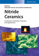Nitride ceramics : combustion synthesis, properties, and applications [E-Book] /