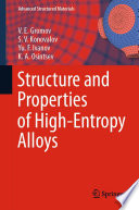 Structure and Properties of High-Entropy Alloys [E-Book] /
